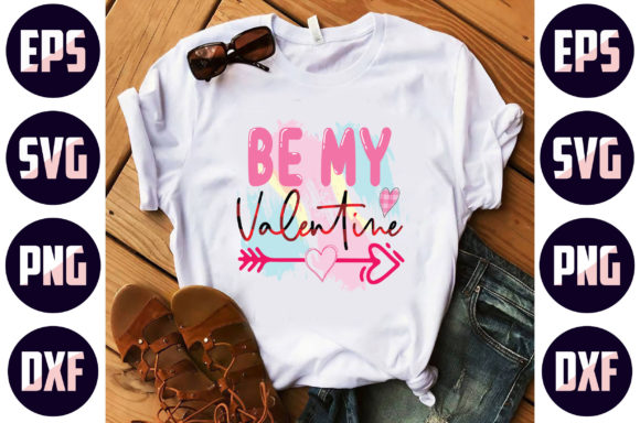 Be My Valentine Sublimation Graphics