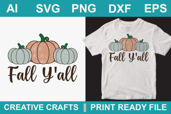 Fall T-Shirt Design Fall Y all: Graphics & Print Templates