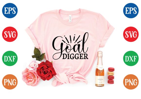 Goal Digger Svg Design Graphics for T-Shirt Designs