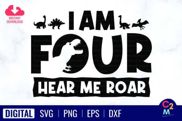 I Am Four Hear Me Roar SVG