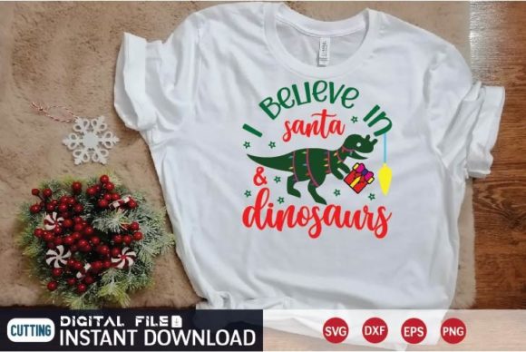 I Believe in Santa Dinosaurs Svg