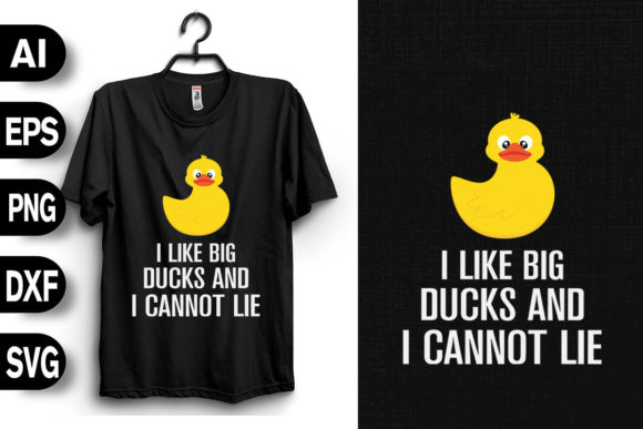 I Like Big Ducks and I Cannot Lie Graphics