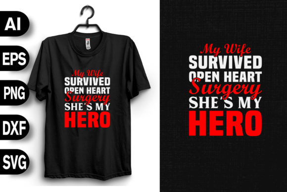 My Wife Survived Open Heart Surgery Graphics