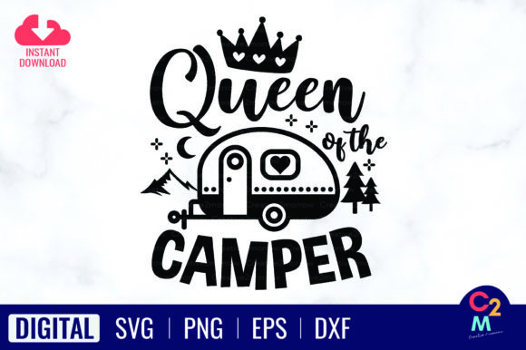 Queen of the Camper SVG Camp Life SVG