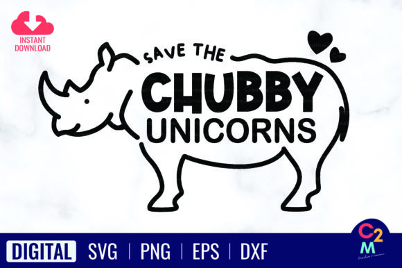 Save the Chubby Unicorns SVG: Graphics for T-Shirt Designs