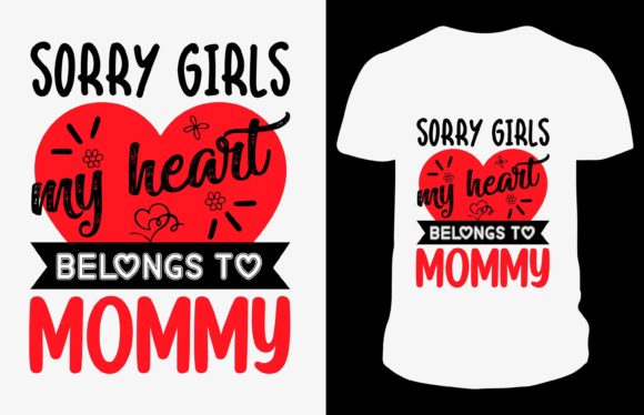 Sorry Girls My Heart Valentine T-shirt Graphics and Print Templates